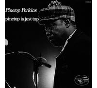 Pinetop Perkins - Pinetop Is Just The Top
