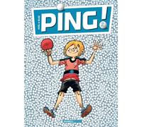 Ping - tome 02 - Bloz - Bamboo Eds - cartonné - Bande dessinée