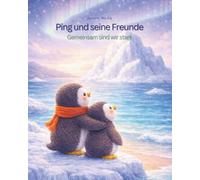 Ping und seine Freunde: Gemeinsam sind wir stark