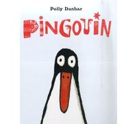 Polly Dunbar – Pingouin – Album jeunesse dès 3 ans – Relié