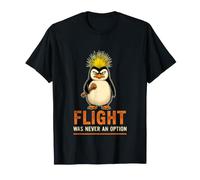 Pingouin Amusant Qui Dit Que Le vol n'a jamais été Une Option T-Shirt