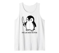 Pingouin avec Couteau La Paix n'a jamais été Une Option Meme drôle Débardeur