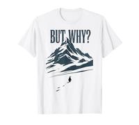 Pingouin mais Pourquoi Les Montagnes appellent Un mème Tendance T-Shirt