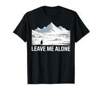 Pingouin, mais Pourquoi me diriger vers Les Montagnes, Laisse-Moi Tranquille T-Shirt