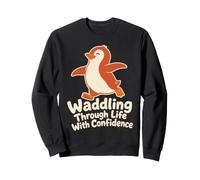 Pingouin Qui se dadonne dans la Vie avec Confiance Sweatshirt