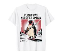 Pingouin Sarcastique Mignon avec épée vol n'a jamais été Une Option T-Shirt
