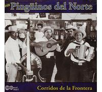 Pinguinos Del Norte - Corridas de la Frontera