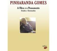 Pinharanda Gomes: A Obra E O Pensamento Natário, Maria Celeste, Teixeira, António Braz, Epifânio, Renato (Auteur)
