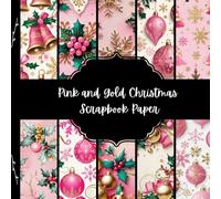 Pink and Gold Christmas Scrapbook Paper, Xmas Junk Journal Paper, Winter Decorative Paper, DIY Projects, Origami, Collage Sheets, Decoupage Paper, 10 Designs, Double Sided