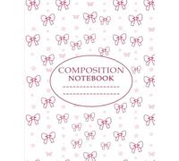 Pink Coquette Composition Notebook: Cute Pink Bows and Stars Notebook for Girls, Teens and Students | Wide Ruled | 110 Pages | 7.5” x 9.25” | Perfect ... Journal for School, Writing and Daily Notes