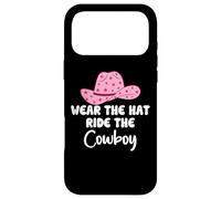 Pink Cowgirl Hat Wear The Hat Ride The Cowboy Save a Horse Coque pour iPhone 17 Pro Max