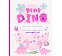Pink Dino Composition Notebook: 8.5" x 11" Notebook with 120 pages total - Picture Space Half on Top & Wide Ruled Pages Below for Young Students