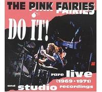 Pink Fairies - Do It