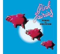 Pink Fairies - Kings of Oblivion [Import]