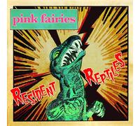 Pink Fairies - Resident Reptiles [Import]
