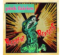 Pink Fairies - Resident Reptiles [Import]