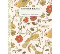 Pink Floral Bird Composition Notebook: 7.5 x 9.25” | 110 Pages | Ruled Paper | Great for School Note-Taking