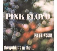 Pink Floyd - Free Four / The Gold It's In The...