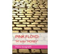 Pink Floyd: "M' Is For "Money