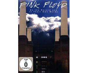Pink Floyd - On the Record and in Their Own Words