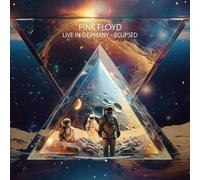 Pink Floyd – Live In Germany – Eclipsed – Dynamic Broadcast Recording