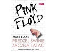 Pink Floyd. Sooner Pigs Start to Fly. La véritable histoire de Pink Floyd, 5ème édition