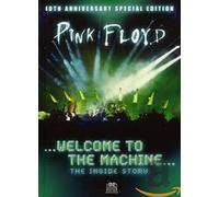 Pink Floyd - Welcome to the Machine-the Inside Story