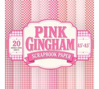Pink Gingham Scrapbook Paper: 8.5" x 8.5" 20 Double-Sided Sheet 20 Designs Decorative Craft Paper with Straight & Diagonal Gingham Checks in 10 Shades ... Card Making, Decoupage, Origami & Collage