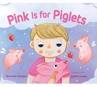 Pink Is for Piglets