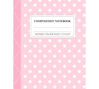 Pink Ivory Polka Composition Notebook: Light White & Pink Watercolor Polka Dot Pattern, College Ruled, Perfect for School Work, Journaling, Girls & Gifts | 7.5 x 9.25 in