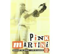 Pink Martini - Discover The World: Live in Concert