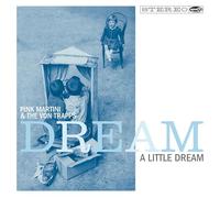Pink Martini - Dream a Little Dream