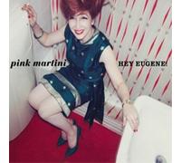 Pink Martini - Hey Eugene