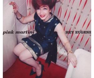 Pink Martini - Hey Eugene [Import]