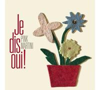 Pink Martini - Je Dis Oui