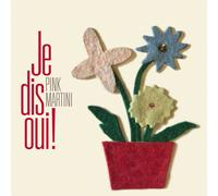 Pink Martini – Je Dis Oui ! – Vinyle 12" Album