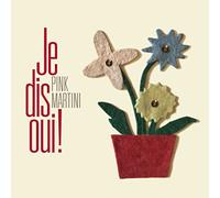 Pink Martini – Je Dis Oui – Digipack (Import)
