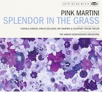 Pink Martini - Splendor in The Grass-Limi