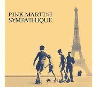 Pink Martini - Sympathique [Import]