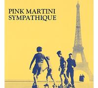Pink Martini - Sympathique [Import]