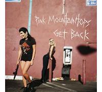 Pink Mountaintops - Get Back [Import]