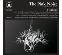 Pink Noise - Birdland -Deluxe/Remast-