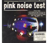 Pink Noise Test - Plasticized [Import]