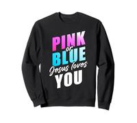 Pink Or Blue God Loves You - Christian Faith Gender Reveal Sweatshirt