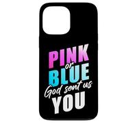 Pink Or Blue God Sent Us You - Christian Faith Gender Reveal Coque pour iPhone 13 Pro Max