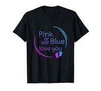 Pink Or Blue We Love You Baby Shower Gender Reveal Cute T-Shirt