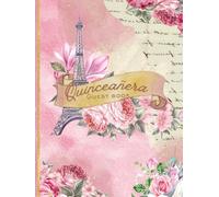 Pink Paris Quinceañera Guest Book for Sweet 15 Celebration: Chic Parisian Party Guest Sign-In Book • Keepsake Memory Journal for Guests’ Wishes, ... | Elegant Quince Keepsake | Hardcover 8.5x11