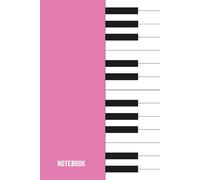 Pink Piano Keyboard Notebook: Cute Funny Lined Journal for Piano Lovers | Musician Writing Notebook & Practice Journal | Perfect Gift for Pianists, Students & Music Teachers
