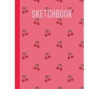 Pink Red Cherry Sketchbook: for Kids teens girls and adults, Blank Paper Pad 8.5" x 11" - 100 Pages