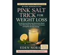 Pink Salt Trick for Weight Loss: The 60-Second Morning Electrolyte Reset That Melts Belly Fat, Balances Hormones, and Ignites All-Day Energy